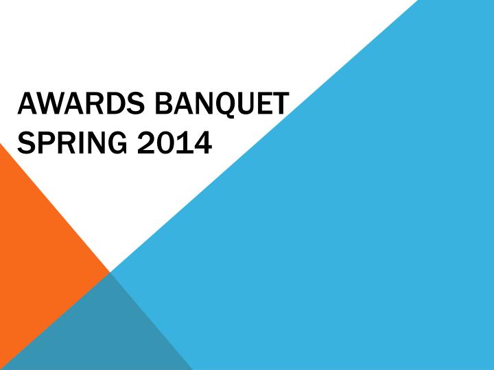 awards banquet spring 2014