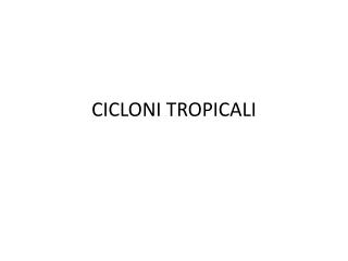 CICLONI TROPICALI