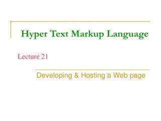 Hyper Text Markup Language