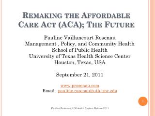 Remaking the Affordable Care Act (ACA); The Future
