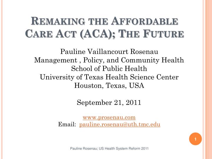 remaking the affordable care act aca the future