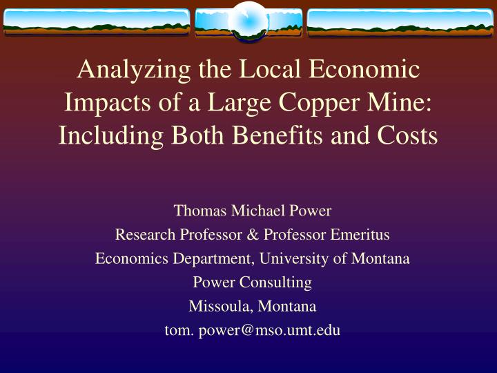 analyzing the local economic impacts of a large copper mine including both benefits and costs