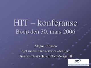 hit konferanse bod den 30 mars 2006