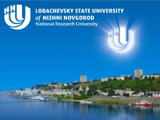 Lobachevsky State University of Nizhni Novgorod - National Research University