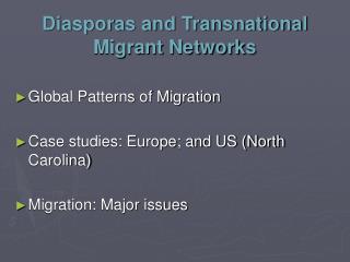 Diasporas and Transnational Migrant Networks