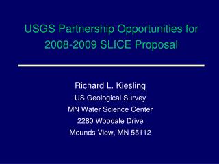USGS Partnership Opportunities for 2008-2009 SLICE Proposal