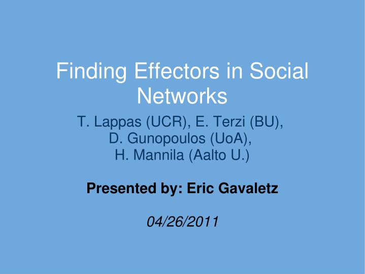 finding effectors in social networks