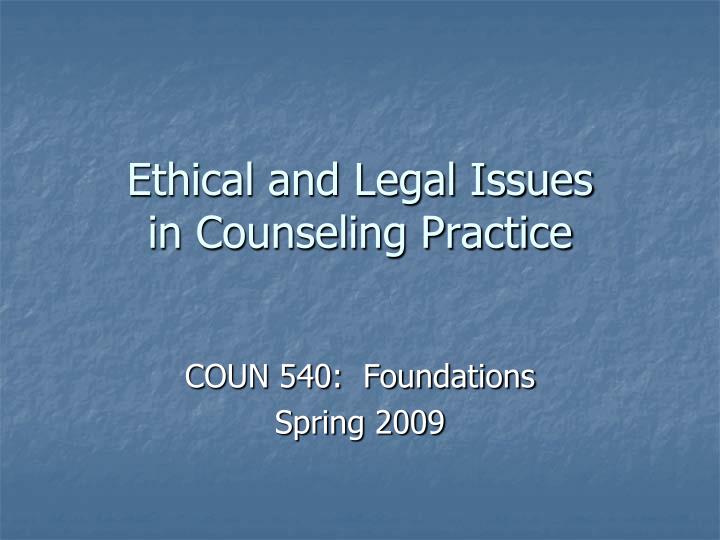 ethical and legal issues in counseling practice