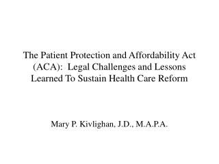 Mary P. Kivlighan, J.D., M.A.P.A.