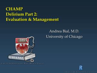 CHAMP Delirium Part 2: Evaluation &amp; Management