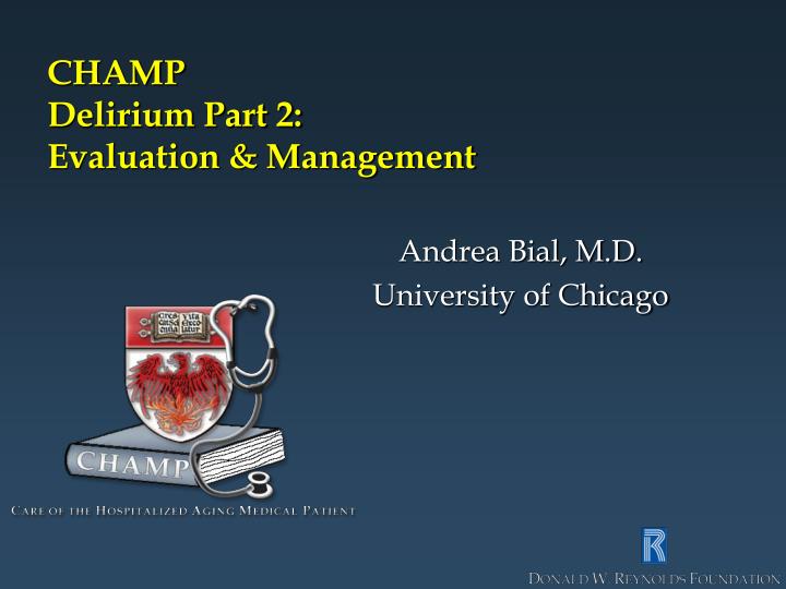 champ delirium part 2 evaluation management