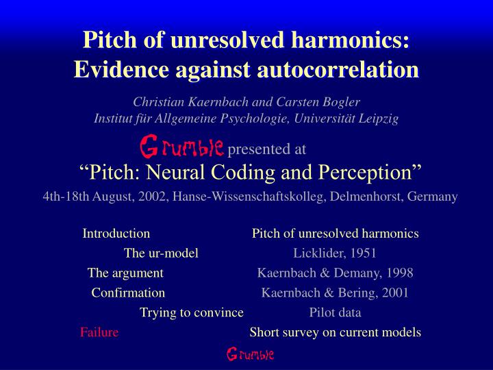pitch of unresolved harmonics evidence against autocorrelation
