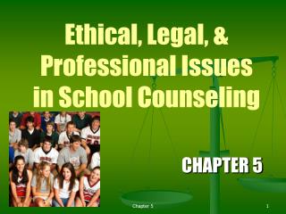 Ethical, Legal, &amp; Professional Issues in School Counseling
