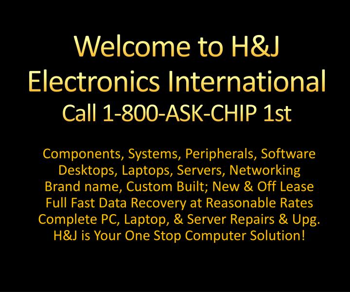 welcome to h j electronics international call 1 800 ask chip 1st