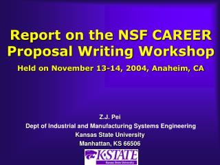 Report on the NSF CAREER Proposal Writing Workshop Held on November 13-14, 2004, Anaheim, CA