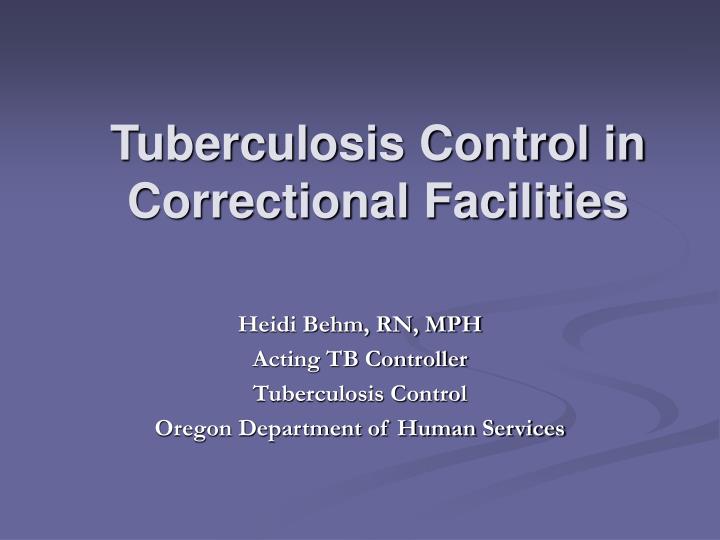 tuberculosis control in correctional facilities