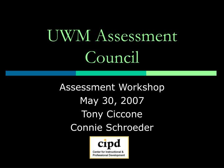 uwm assessment council