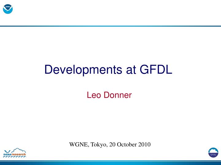 developments at gfdl