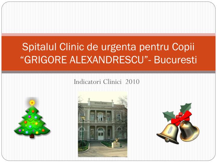 spitalul clinic de urgenta pentru copii grigore alexandrescu bucuresti