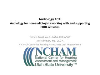 Audiology 101: Audiology for non-audiologists working with and supporting EHDI activities