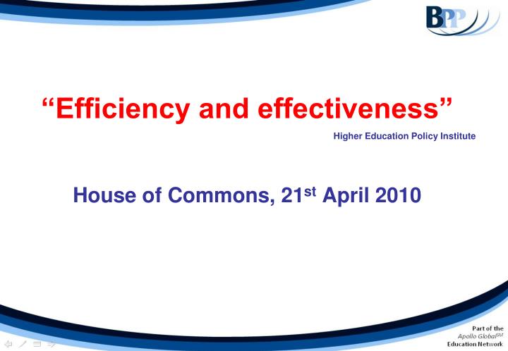 efficiency and effectiveness house of commons 21 st april 2010