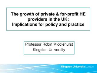 Professor Robin Middlehurst Kingston University