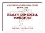 ALBUQUERQUE AND BERNALILLO COUNTY ZIP CODE MAPS HEALTH AND SOCIAL INDICATORS - slide 1