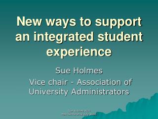 New ways to support an integrated student experience