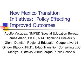 New Mexico Transition Initiatives: Policy Effecting Improved Outcomes