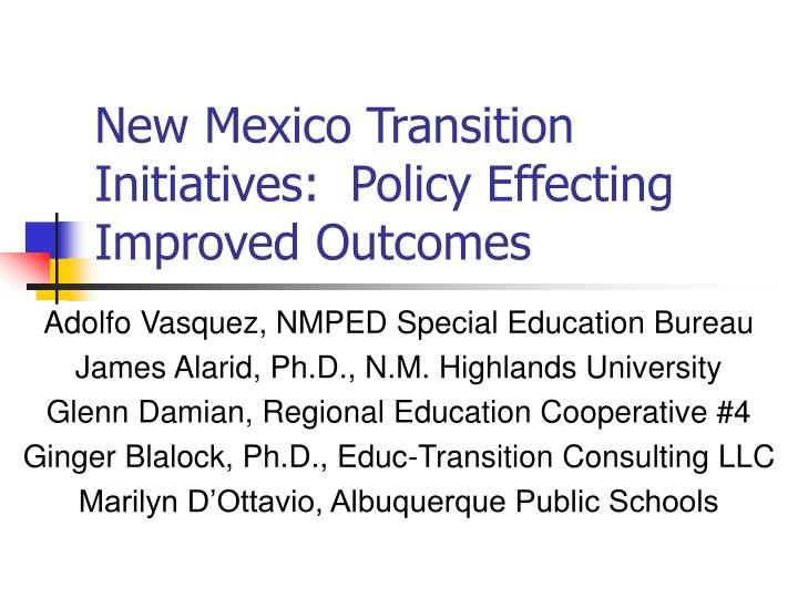 new mexico transition initiatives policy effecting improved outcomes