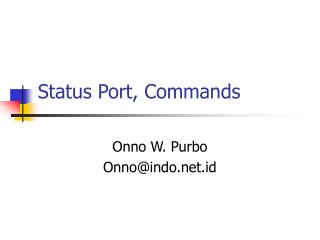 Status Port, Commands