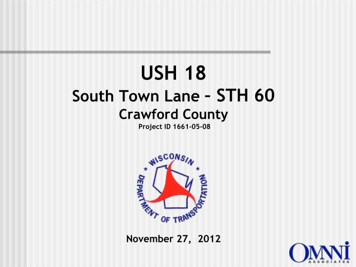 ush 18 south town lane sth 60 crawford county project id 1661 05 08 november 27 2012