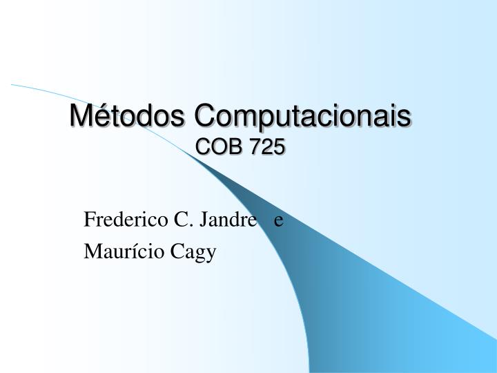 m todos computacionais cob 725