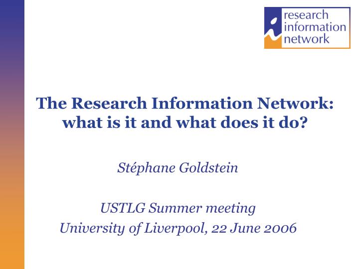 the research information network what is it and what does it do