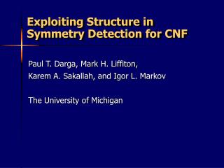 Exploiting Structure in Symmetry Detection for CNF
