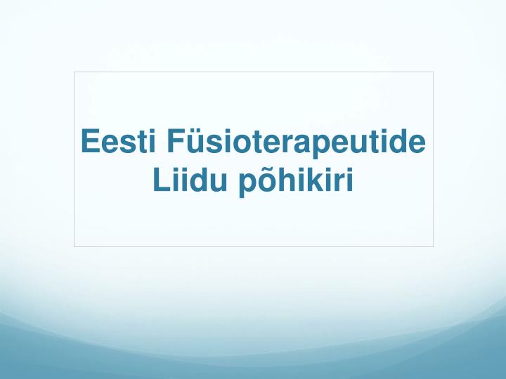 eesti f sioterapeutide liidu p hikiri