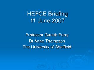 HEFCE Briefing 11 June 2007