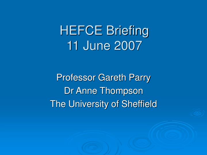 hefce briefing 11 june 2007