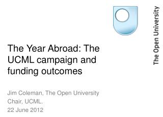 The Year Abroad: The UCML campaign and funding outcomes