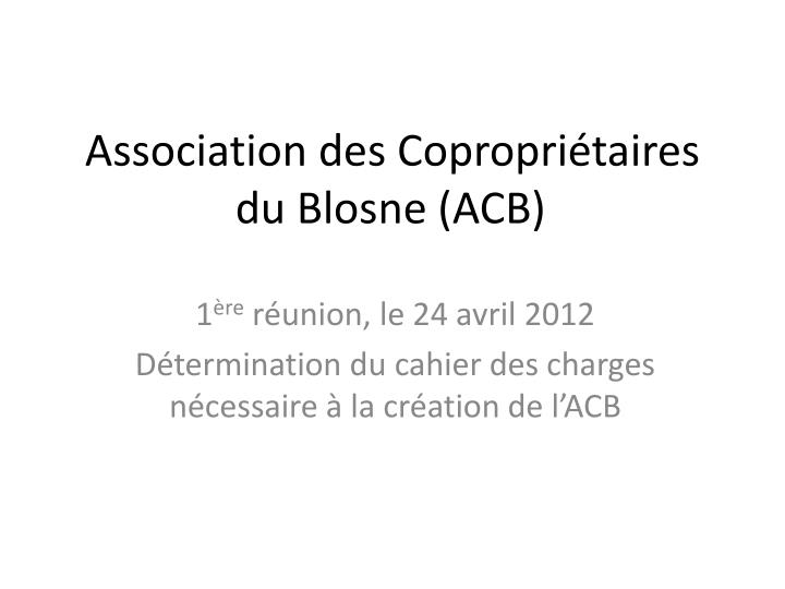 association des copropri taires du blosne acb