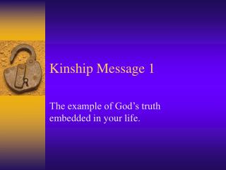 Kinship Message 1