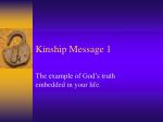 Kinship Message 1 - slide 1