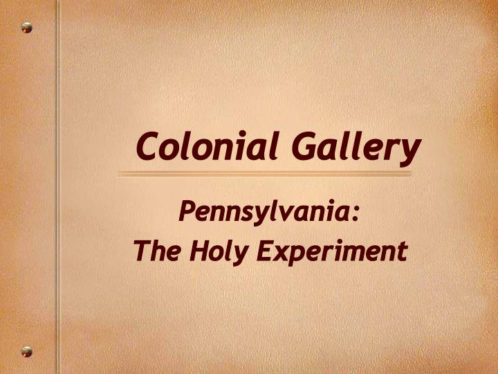 colonial gallery