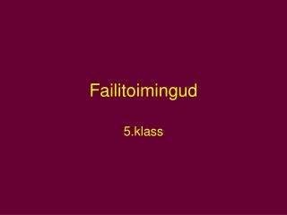 failitoimingud