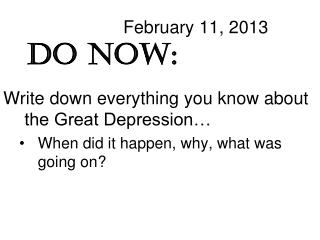 February 11, 2013 Do Now: