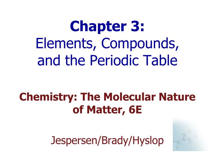 chapter 3 elements compounds and the periodic table