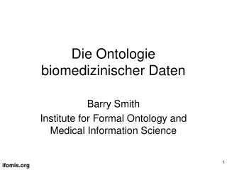 Die Ontologie biomedizinischer Daten