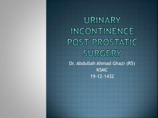 Urinary Incontinence Post Prostatic Surgery
