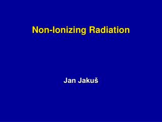 Non-Ionizing Radiation