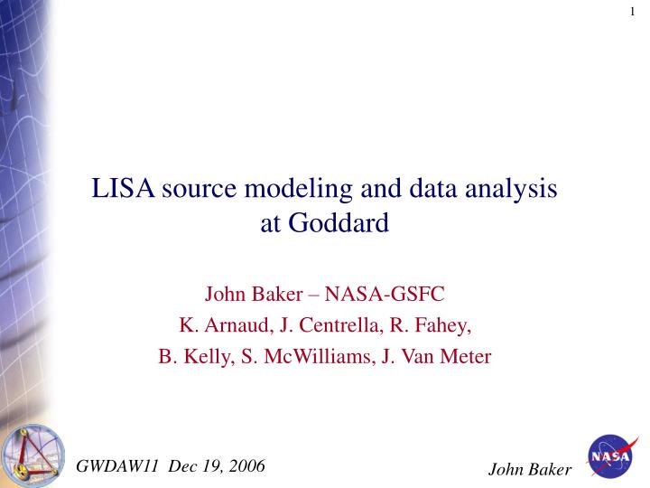 lisa source modeling and data analysis at goddard